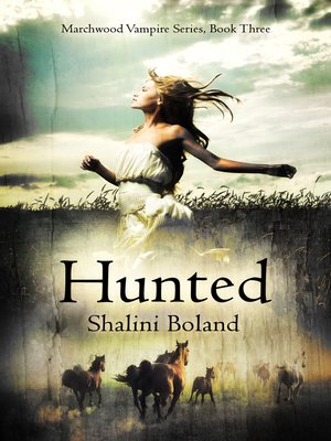 cover image of Hunted (Marchwood Vampire Series #3)